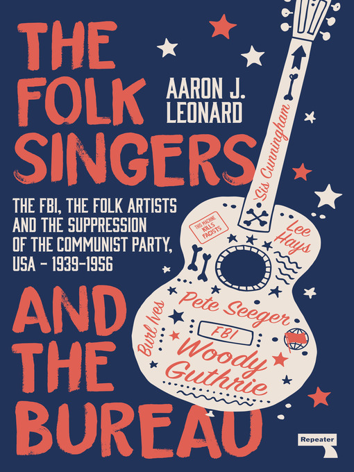 Title details for The Folk Singers and the Bureau by Aaron Leonard - Available